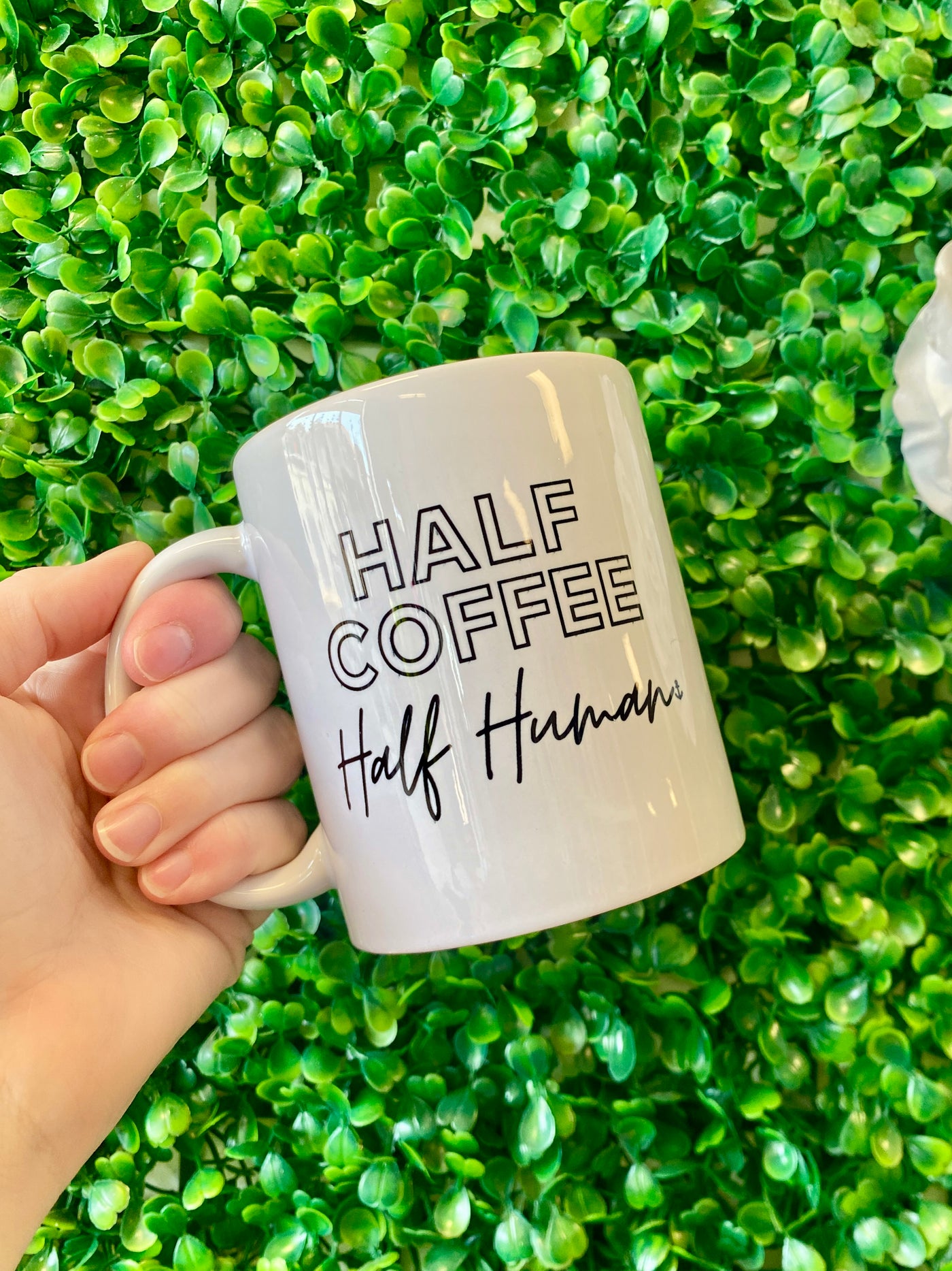 "Half Coffee Half Human" 11oz Mug