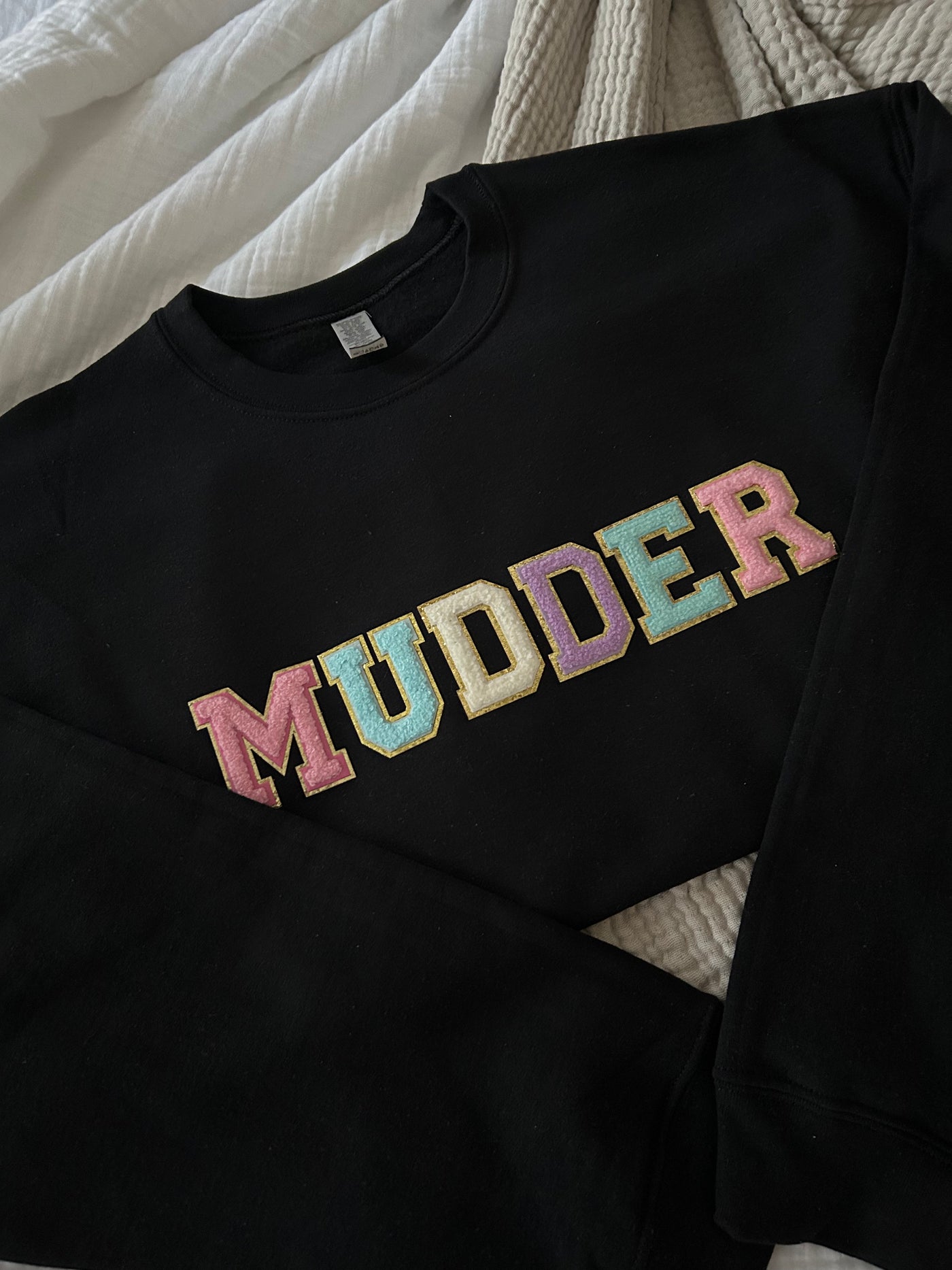 *PRE ORDER* (Ready Early April) "MUDDER" Chenille Patch Unisex Crewneck