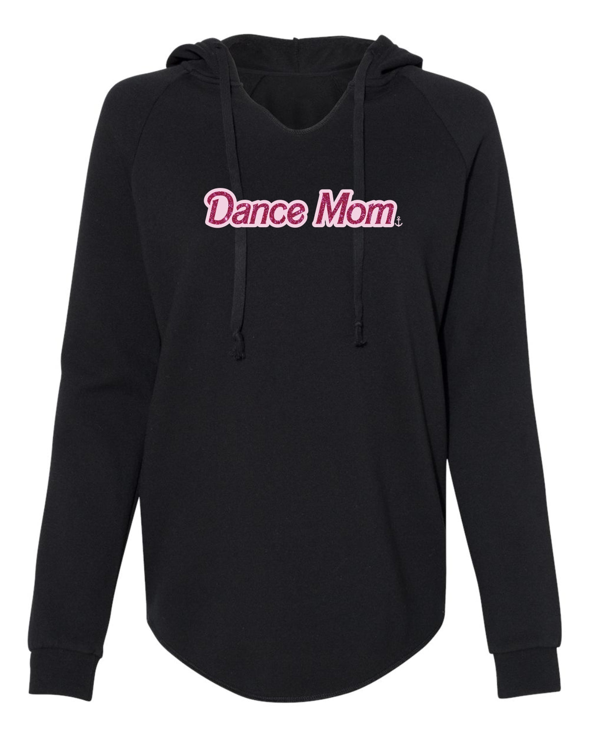 "Dance Mom" Ladies' Hoodie