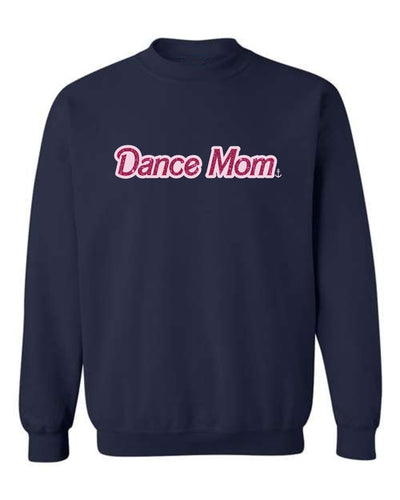 "Dance Mom" Unisex Crewneck Sweatshirt
