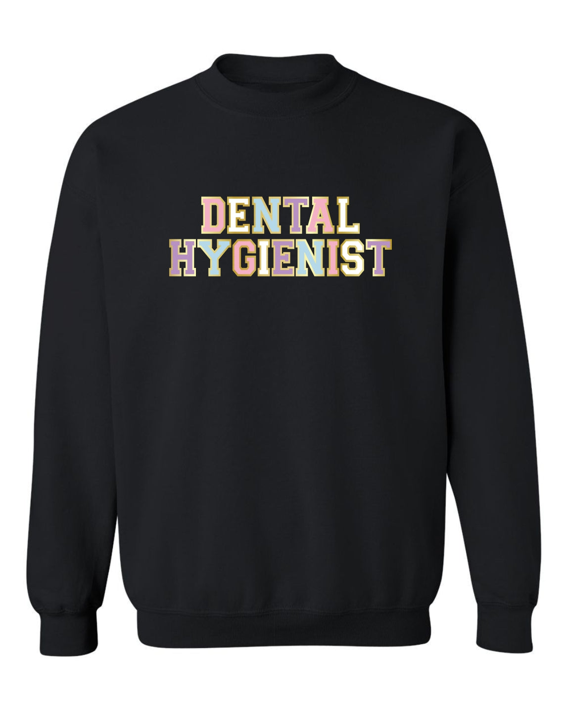 "Dental Hygienist" Varsity Unisex Crewneck Sweatshirt