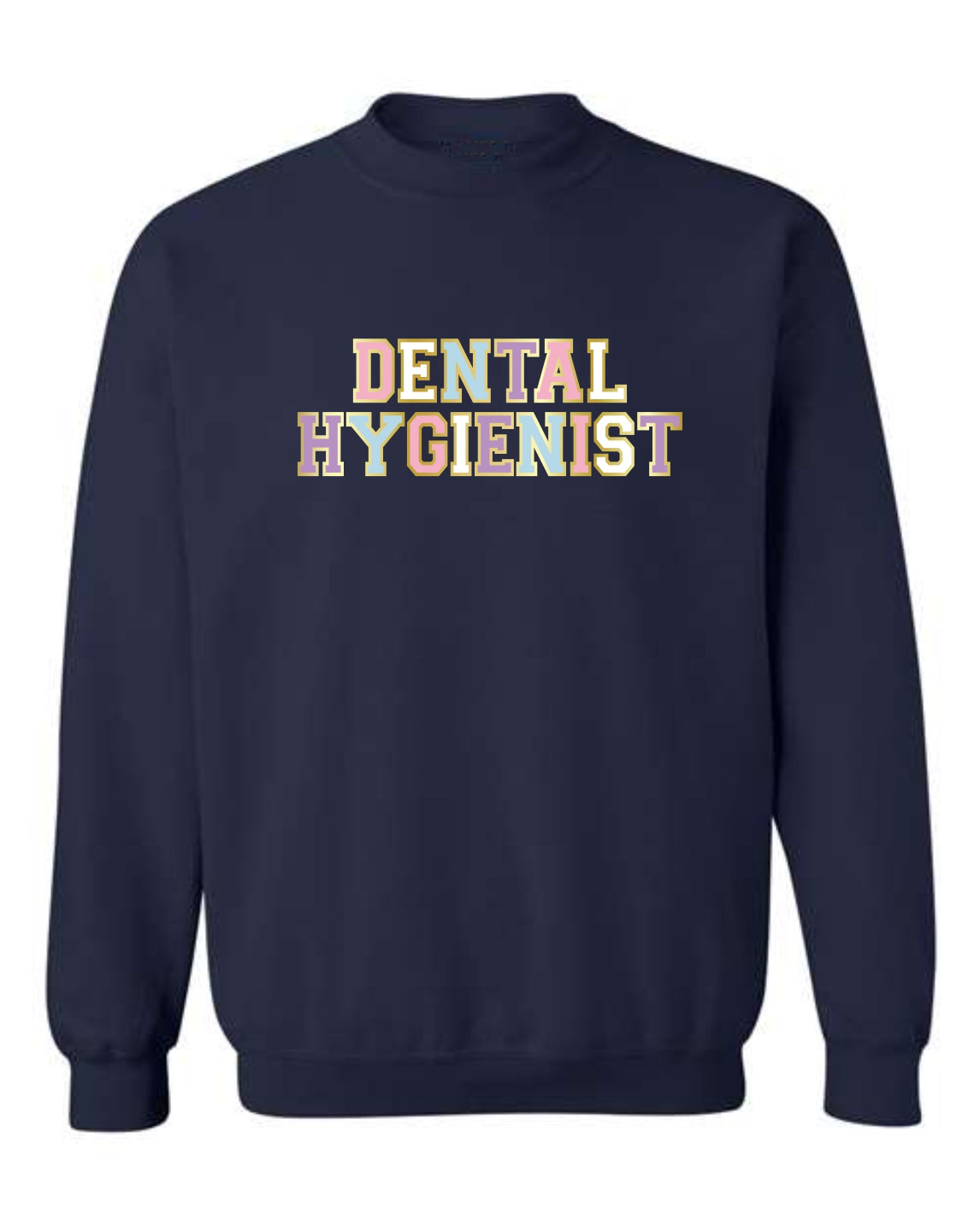 "Dental Hygienist" Varsity Unisex Crewneck Sweatshirt