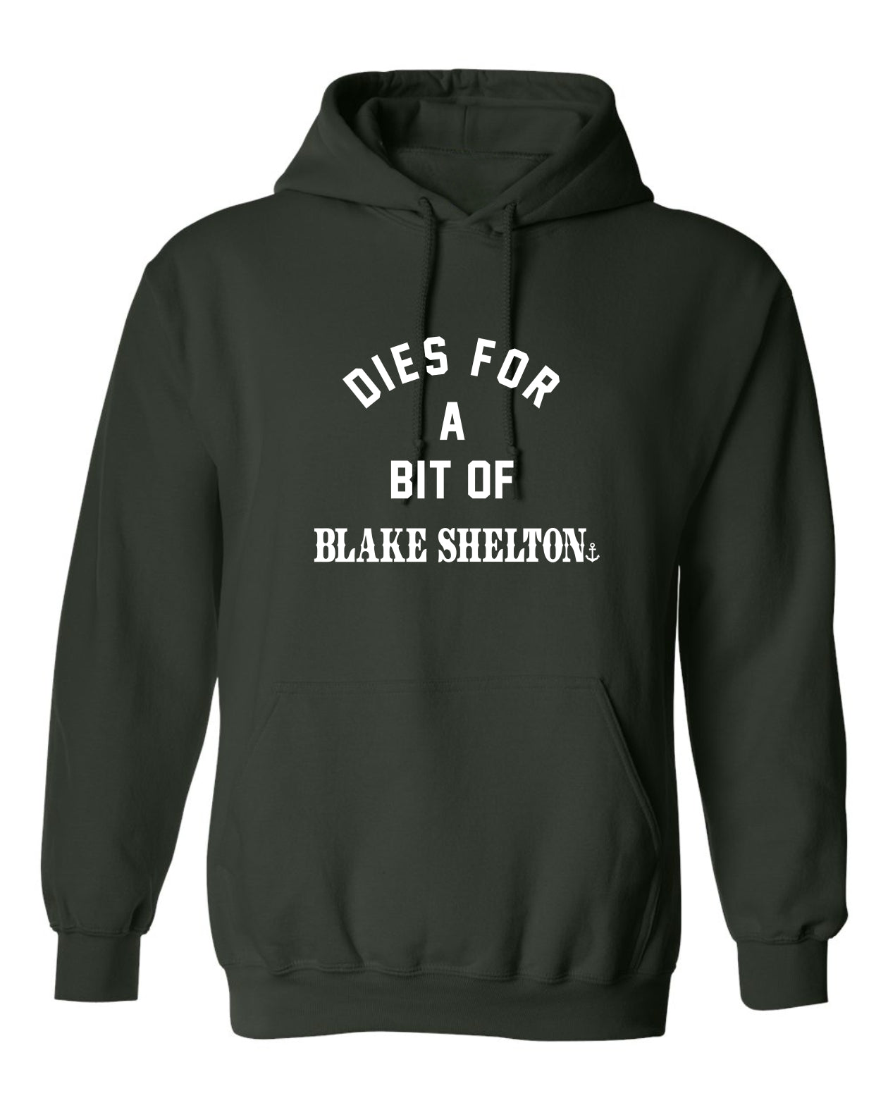 "Dies for a Bit of Blake Shelton" Unisex Hoodie