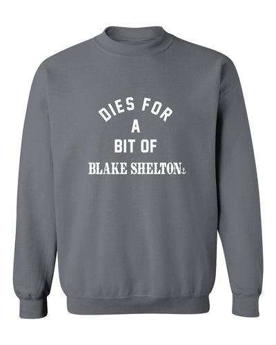 "Dies for a Bit of Blake Shelton" Unisex Crewneck Sweatshirt