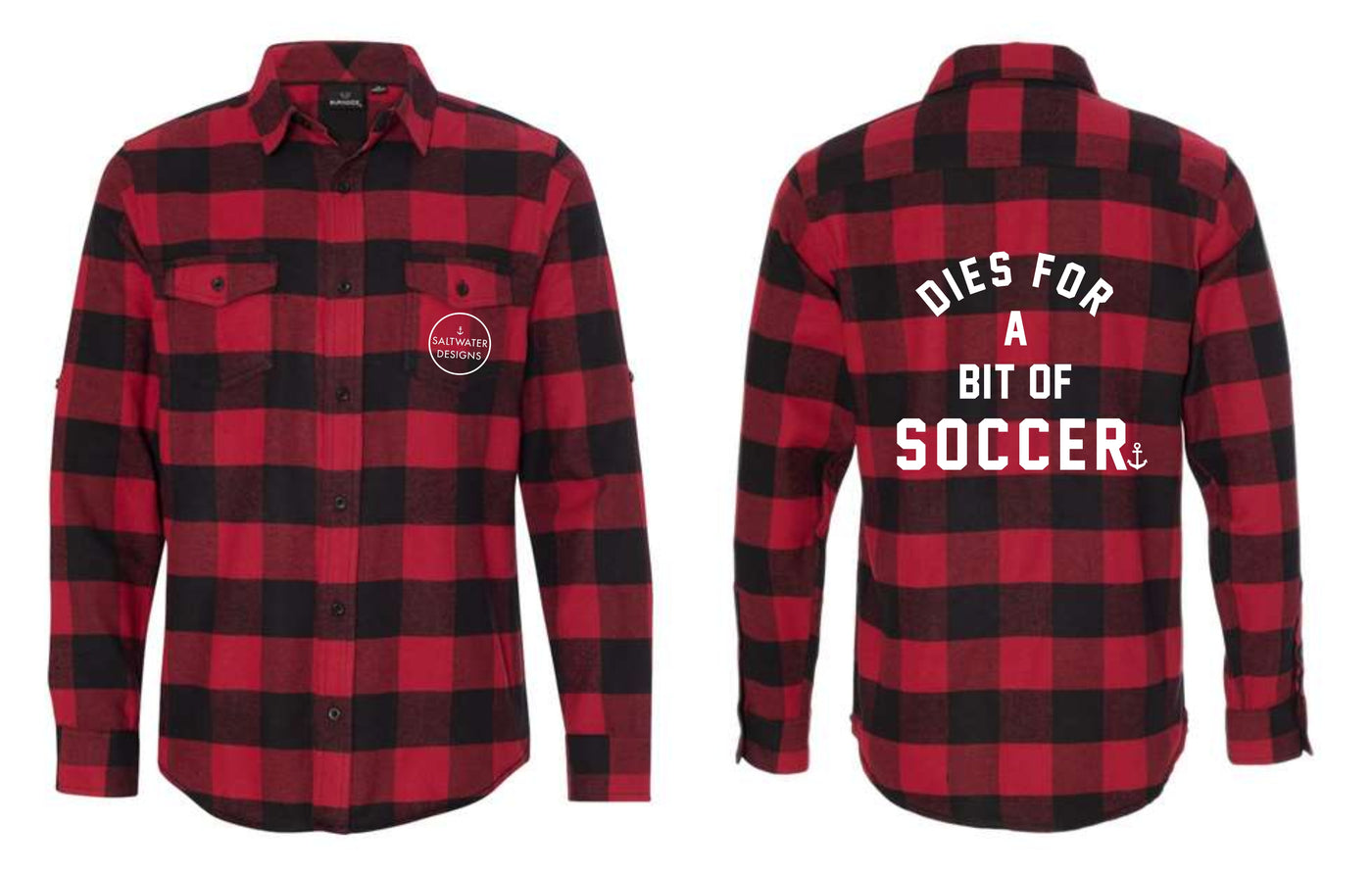"Dies For A Bit Of Soccer" Unisex Plaid Flannel Shirt