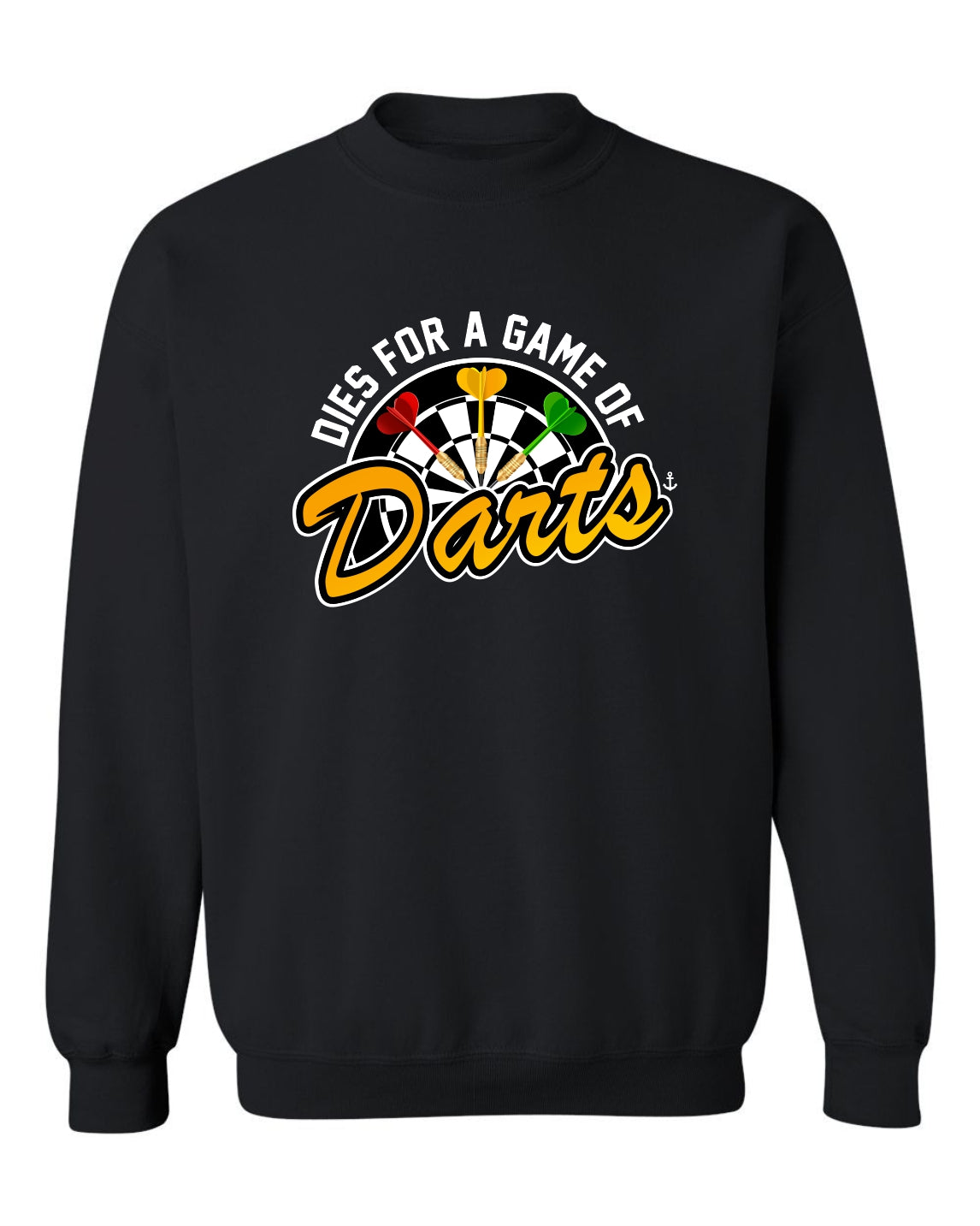 "Dies For A Game Of Darts" Unisex Crewneck Sweatshirt