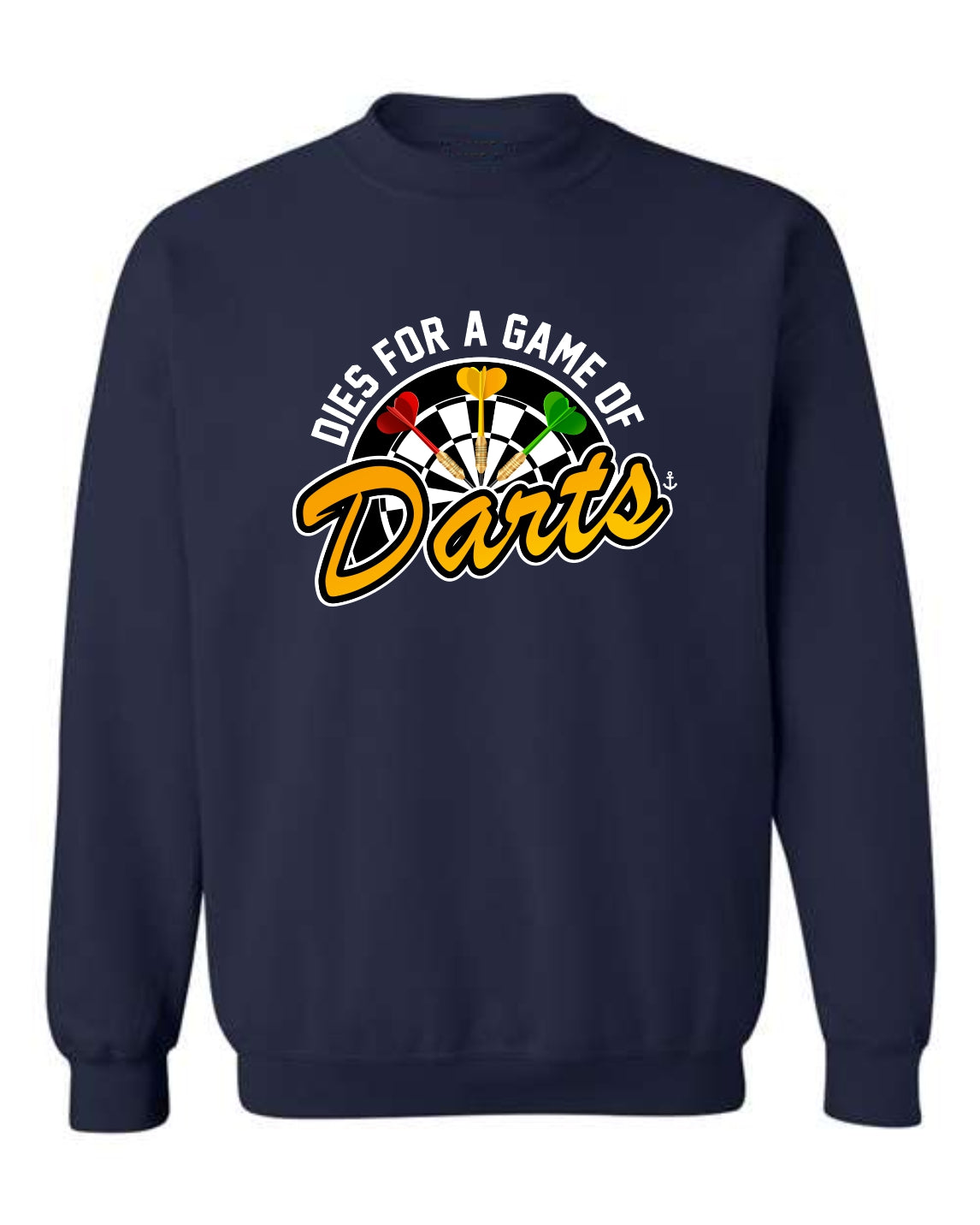 "Dies For A Game Of Darts" Unisex Crewneck Sweatshirt