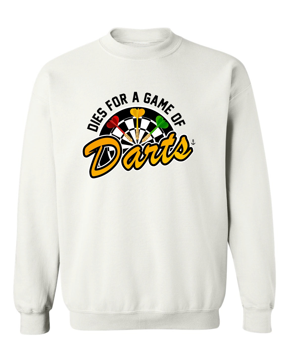 "Dies For A Game Of Darts" Unisex Crewneck Sweatshirt