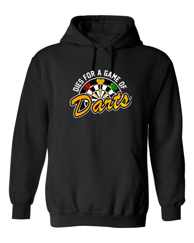 "Dies For A Game of Darts" Unisex Hoodie