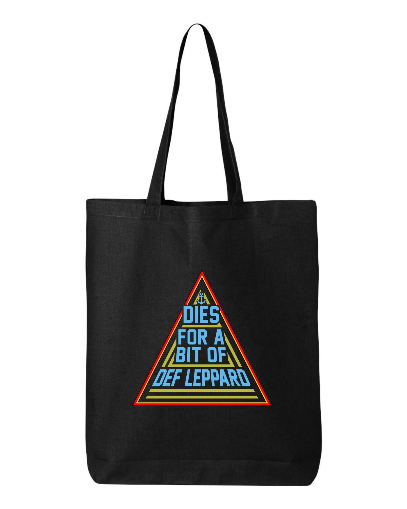 "Dies for a Bit of Def Leppard" Tote Bag