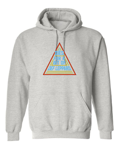 "Dies for a Bit of Def Leppard" Unisex Hoodie