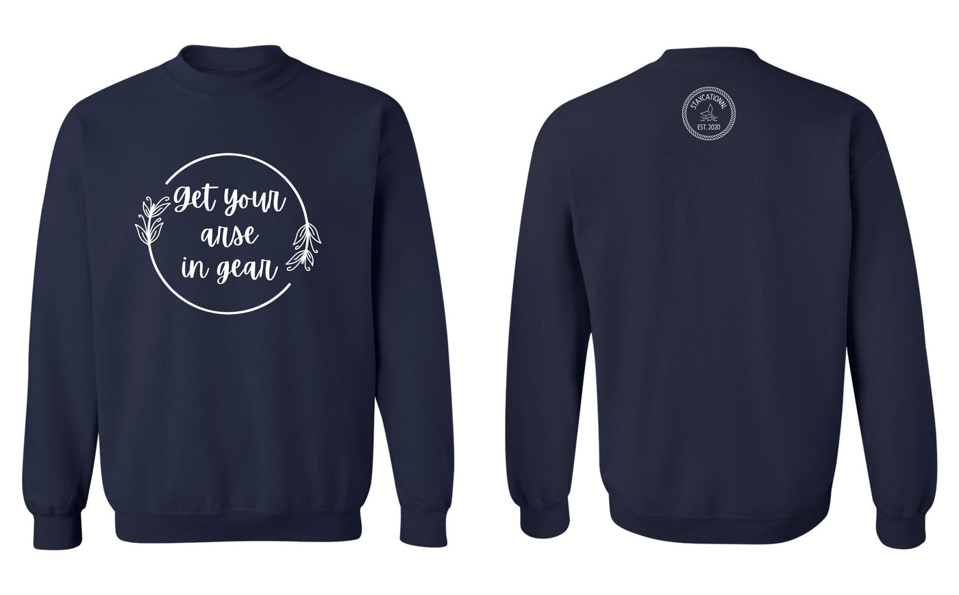 "Get Your Arse In Gear" Unisex Crewneck Sweatshirt