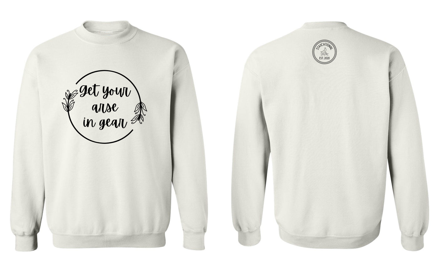 "Get Your Arse In Gear" Unisex Crewneck Sweatshirt