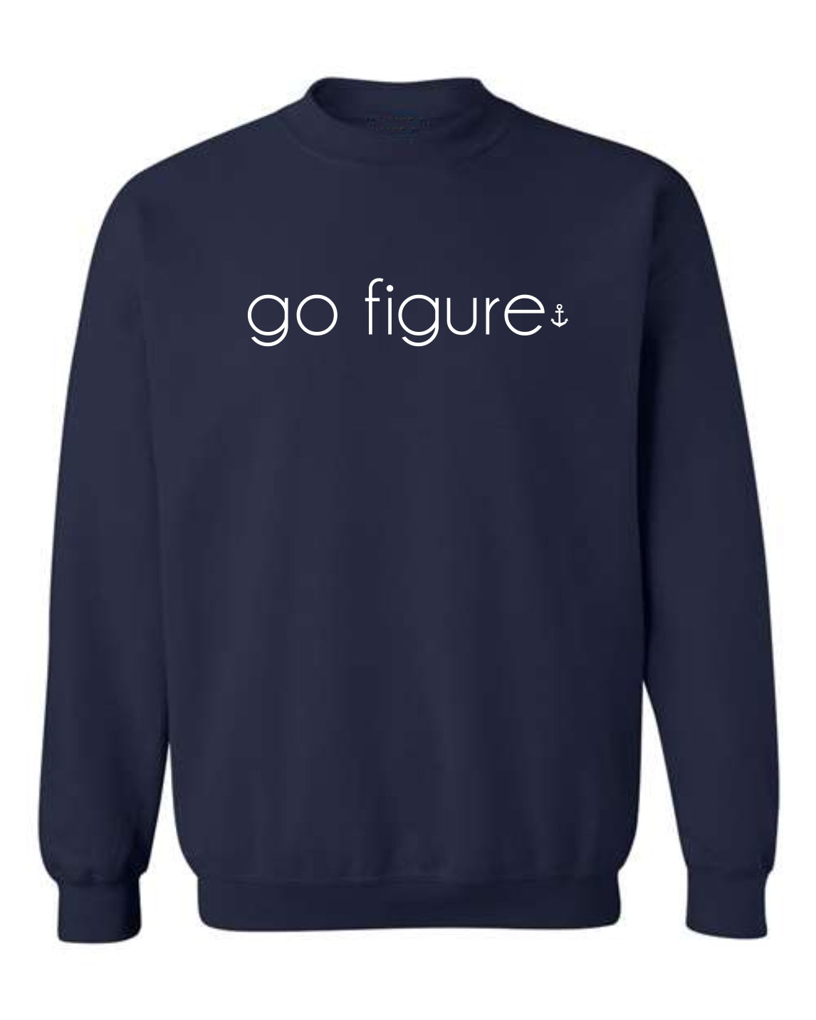 "Go Figure" Unisex Crewneck Sweatshirt