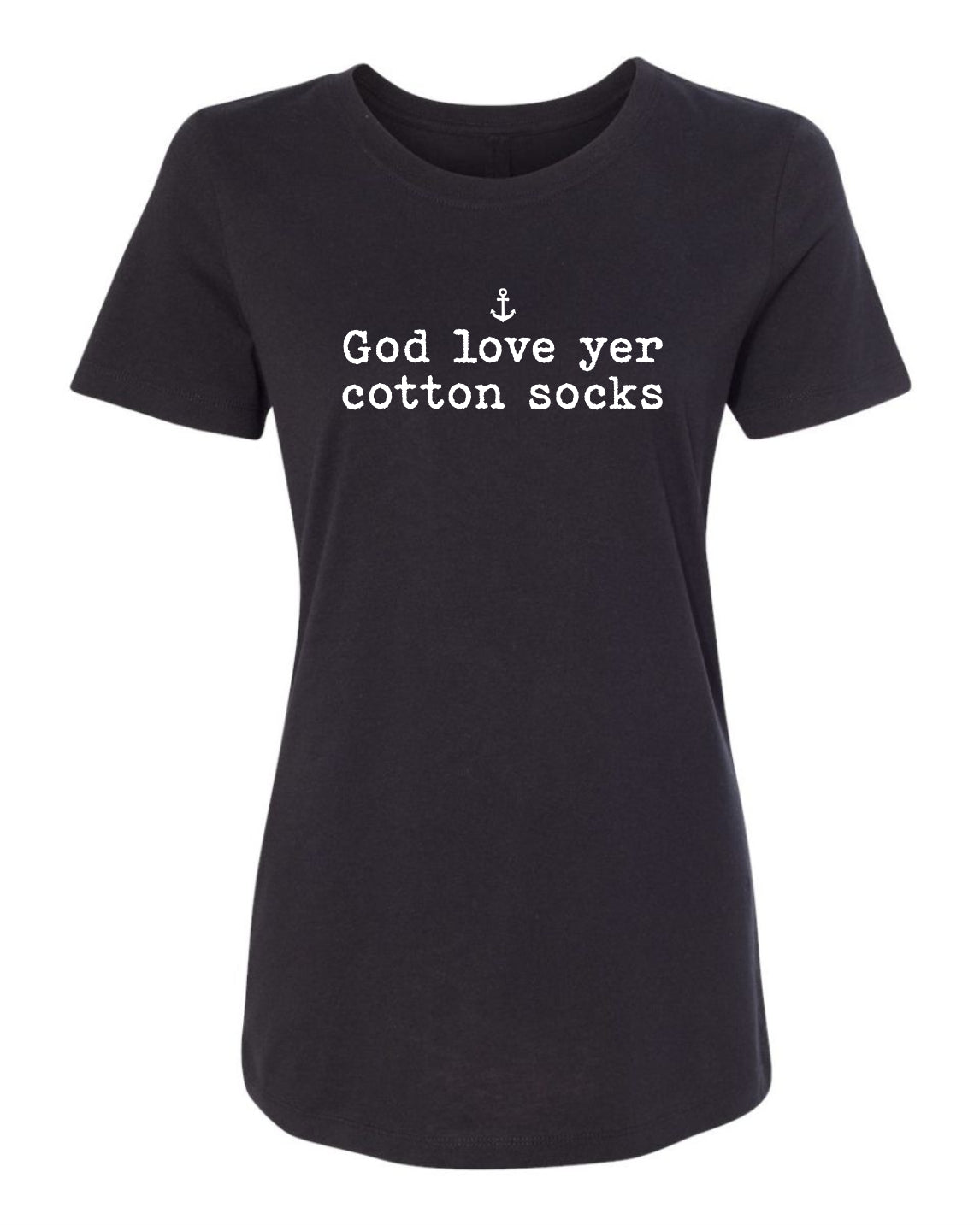 "God Love Yer Cotton Socks" T-Shirt