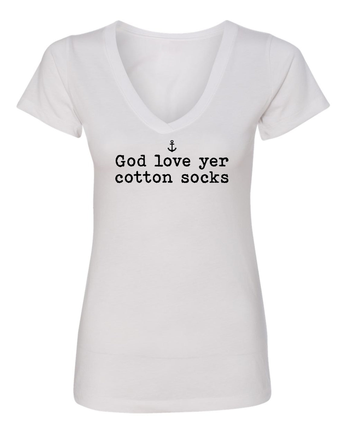 "God Love Yer Cotton Socks" T-Shirt