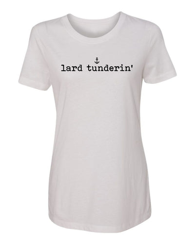 "Lard Tunderin'" T-Shirt