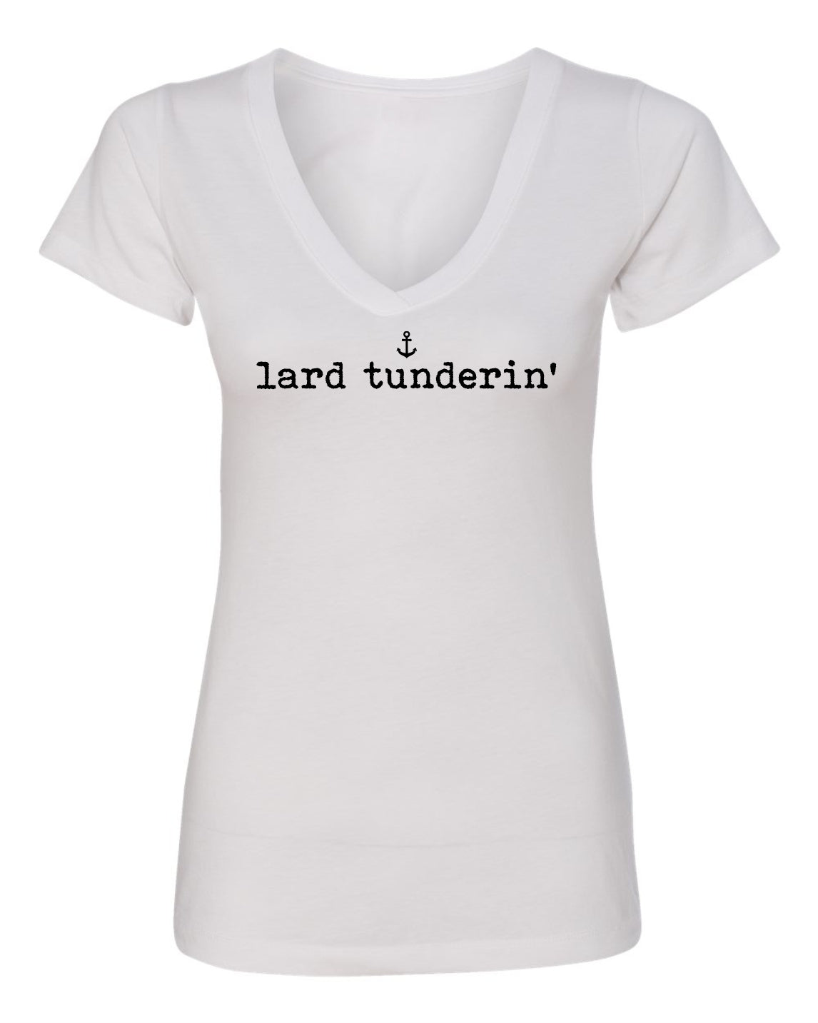 "Lard Tunderin'" T-Shirt