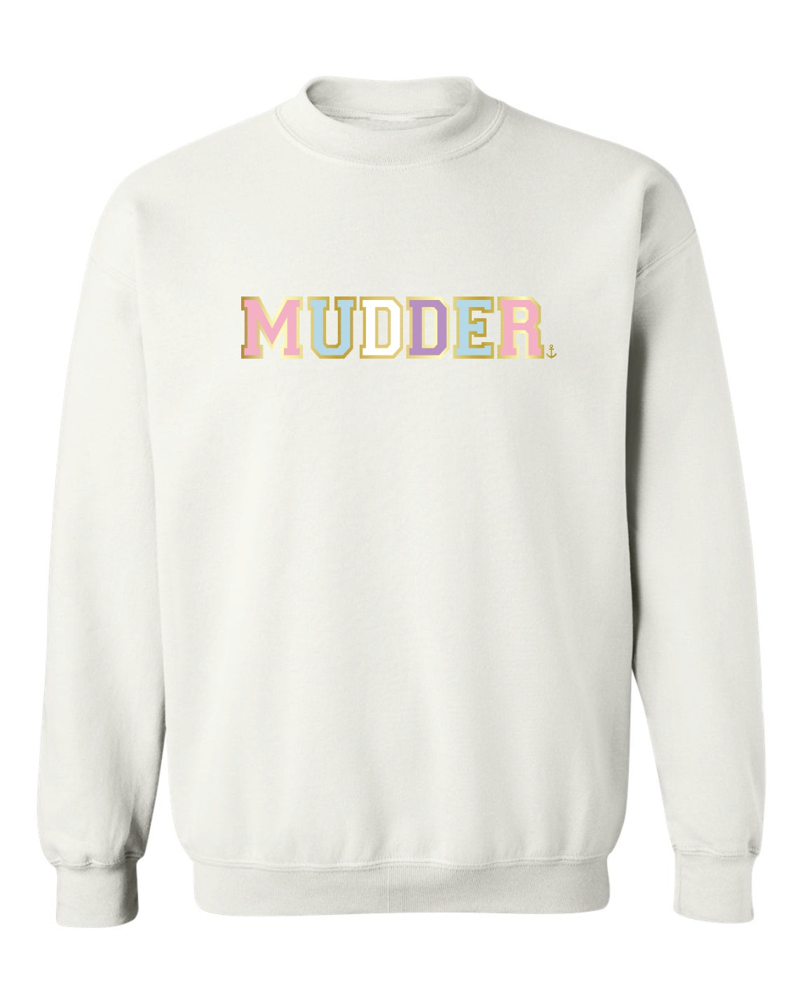 "Mudder" Varsity Unisex Crewneck Sweatshirt