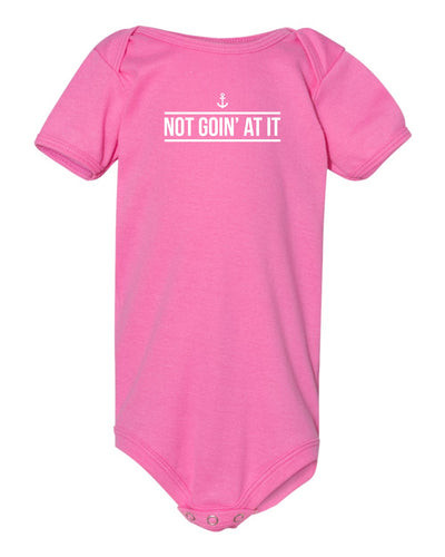 "Not Goin' At It" Onesie