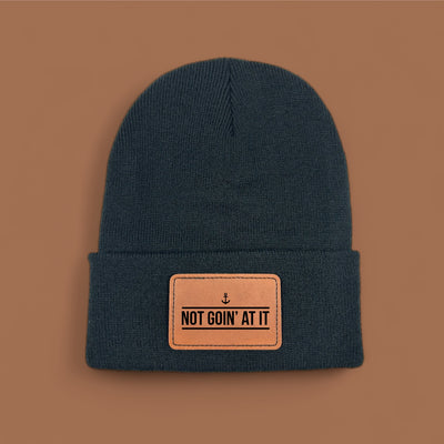 "Not Goin' At It" Beanie