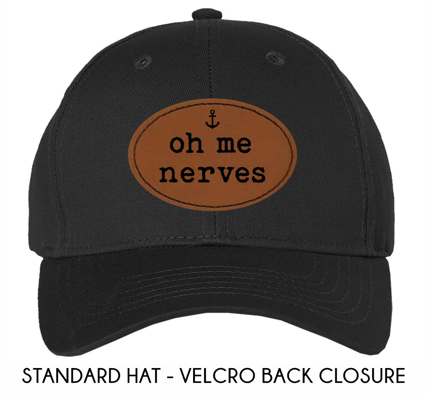 "Oh Me Nerves" Leather Patch Adult Baseball Hat