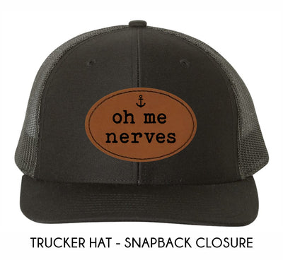 "Oh Me Nerves" Leather Patch Adult Baseball Hat