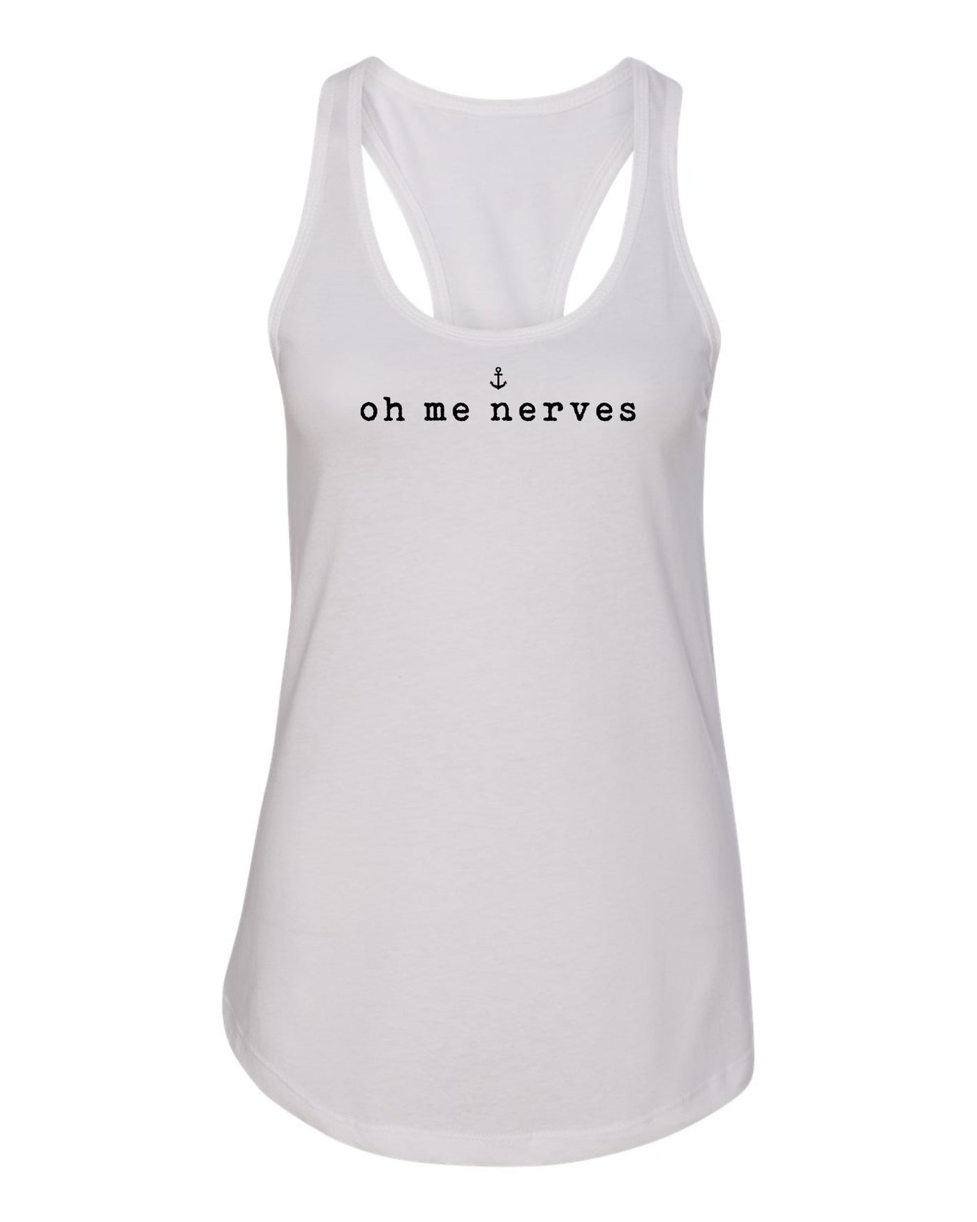 "Oh Me Nerves" Ladies' Tank Top