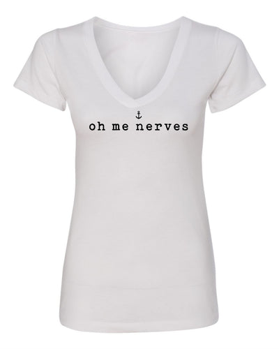 "Oh Me Nerves" T-Shirt