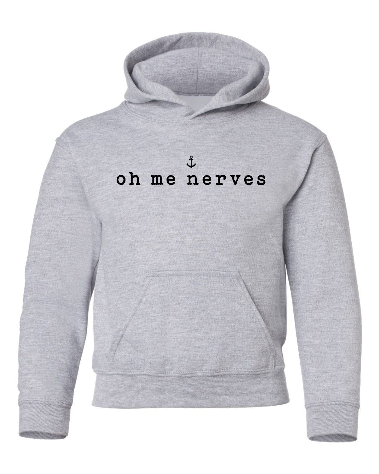 "Oh Me Nerves" Youth Hoodie