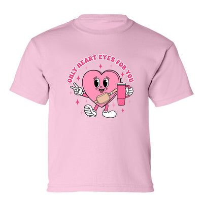 "Only Heart Eyes For You" Toddler/Youth T-Shirt