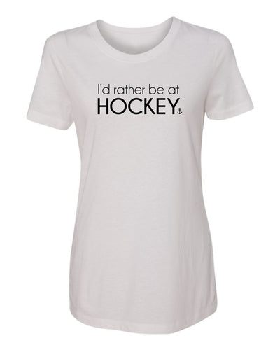 "I'd Rather Be At Hockey" T-Shirt