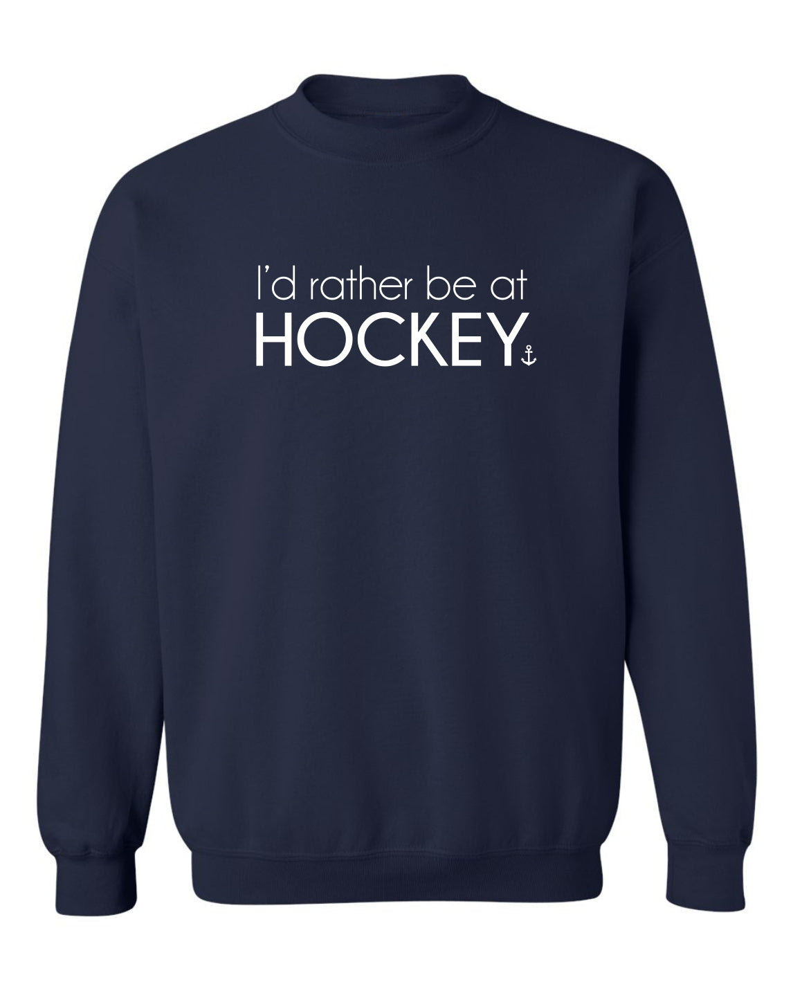 "I'd Rather Be At Hockey” Unisex Crewneck Sweatshirt