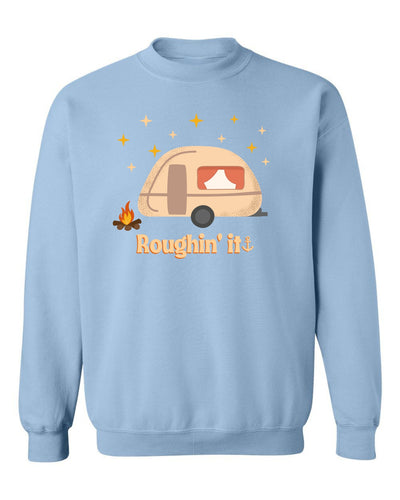 "Roughin' It" Unisex Crewneck Sweatshirt