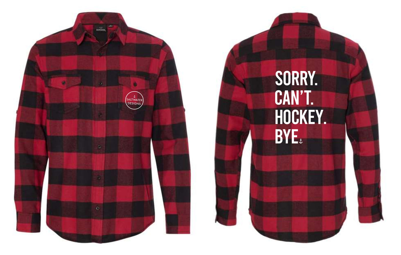 "Sorry. Can't. Hockey. Bye." Unisex Plaid Flannel Shirt