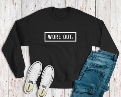 "Wore Out" Unisex Crewneck Sweatshirt