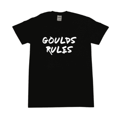 "Goulds Rules" T-Shirt