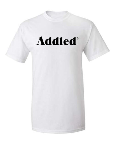 "Addled" T-Shirt