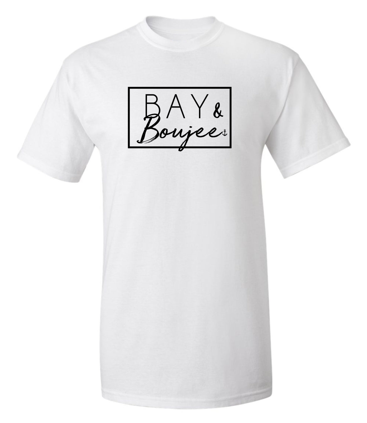 "Bay & Boujee" T-Shirt