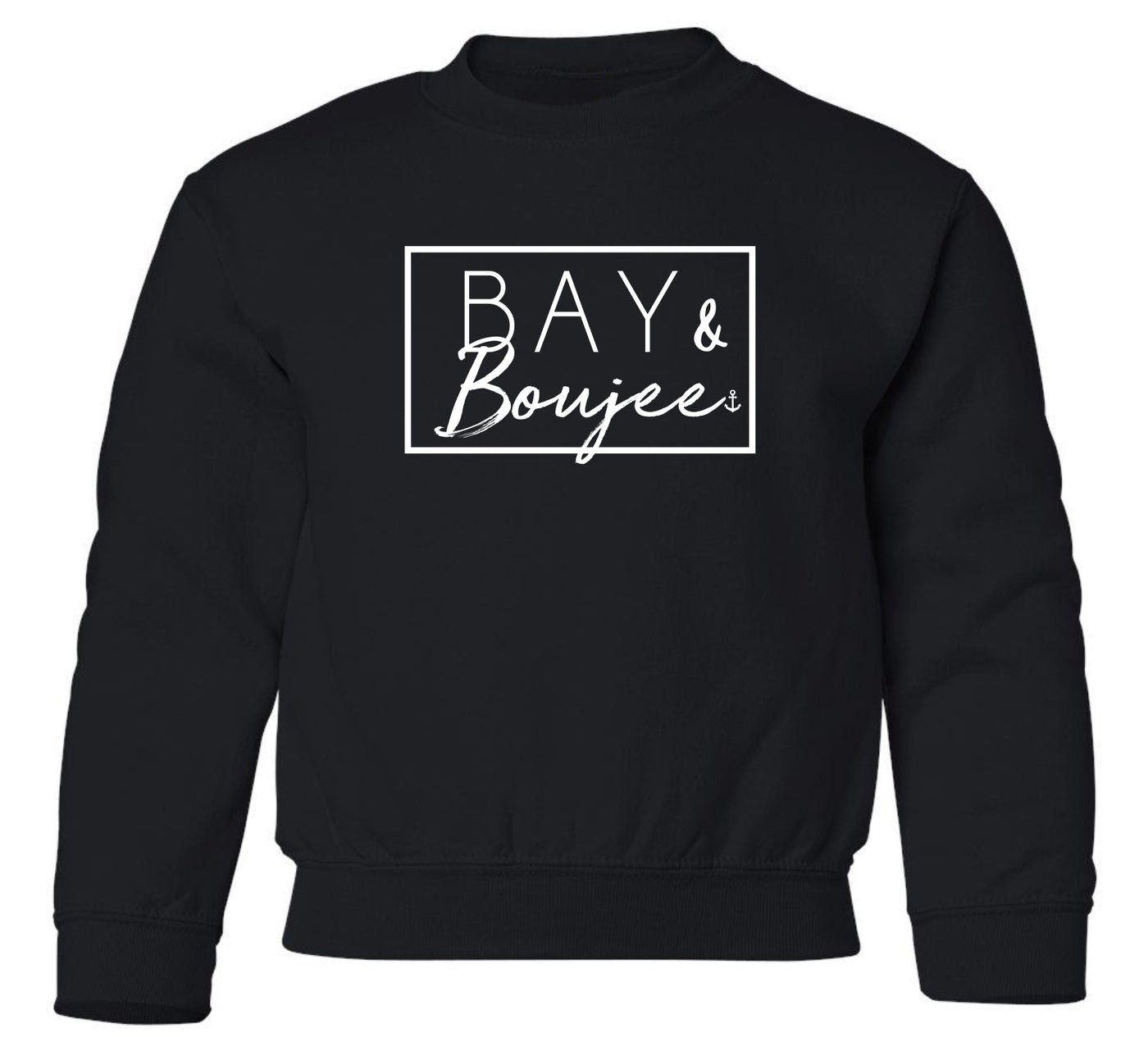 "Bay & Boujee" Toddler/Youth Crewneck Sweatshirt