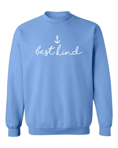 "Best Kind" Unisex Crewneck Sweatshirt