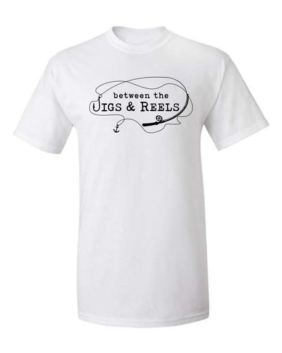 "Between The Jigs And The Reels" T-Shirt