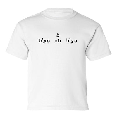 "B'ys Oh B'ys" Toddler/Youth T-Shirt