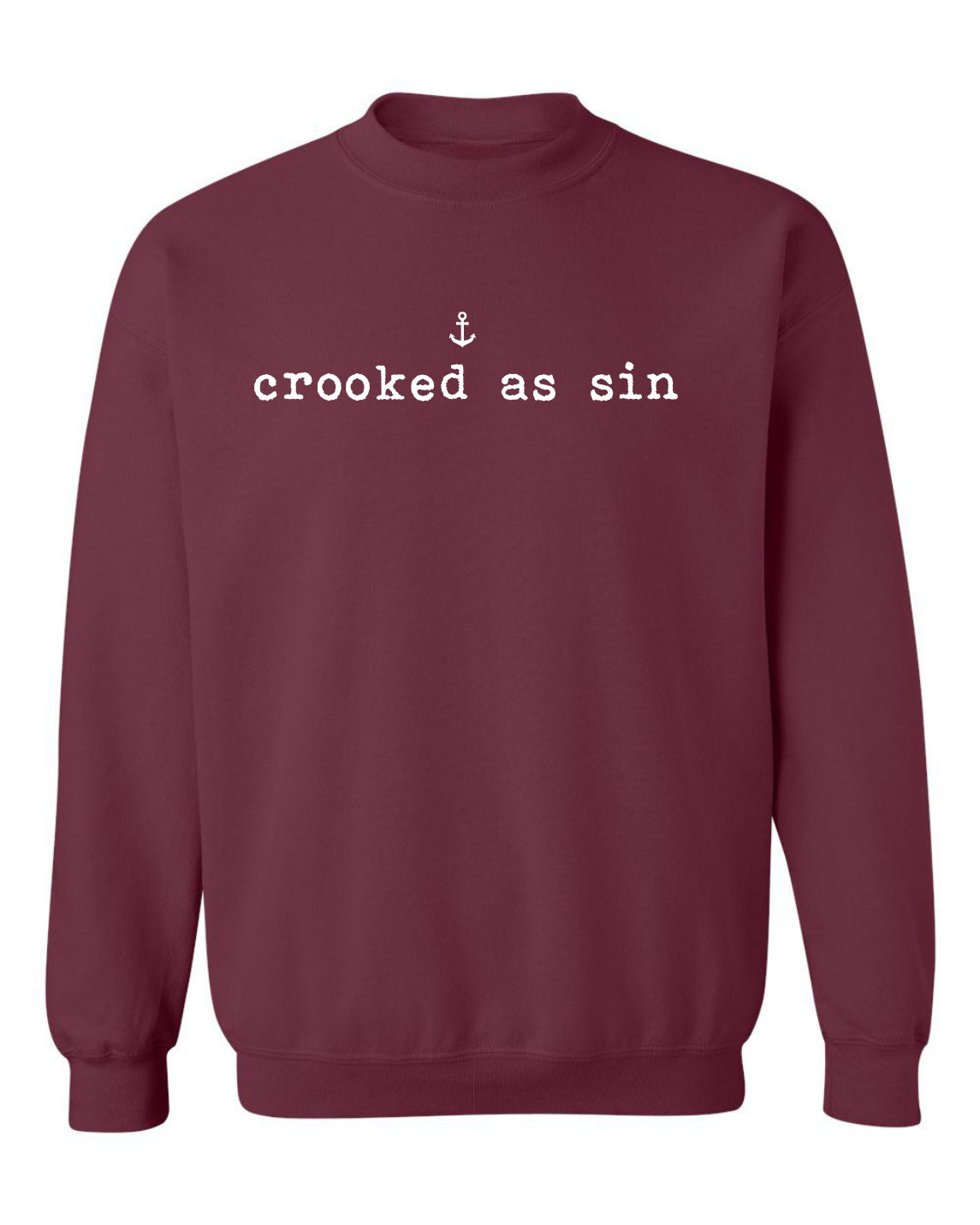 "Crooked As Sin" Unisex Crewneck Sweatshirt