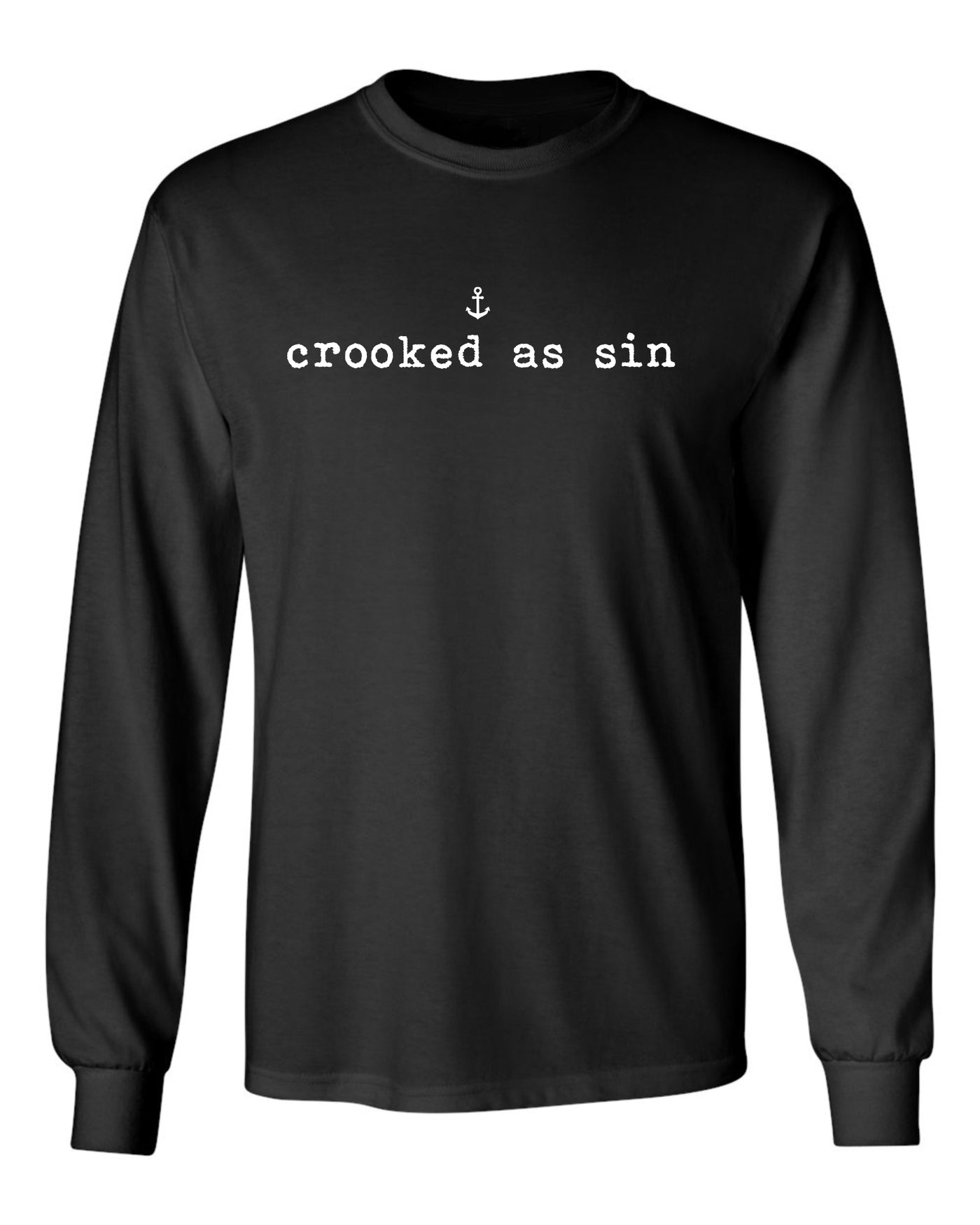 "Crooked As Sin" Unisex Long Sleeve Shirt
