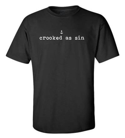 "Crooked As Sin" T-Shirt