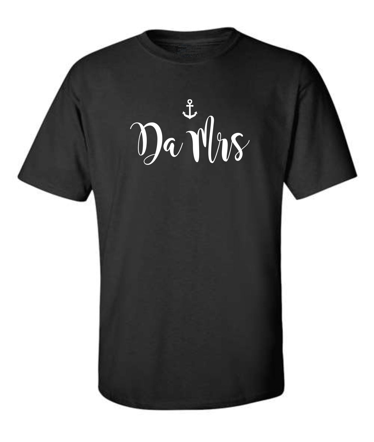 "Da Mrs" T-Shirt
