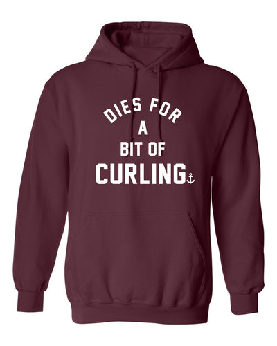 "Dies For A Bit Of Curling" Unisex Hoodie