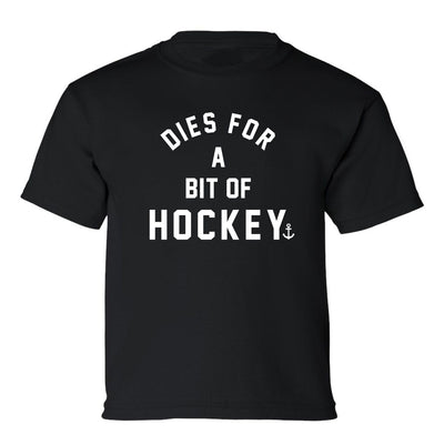 "Dies For A Bit Of Hockey" Toddler/Youth T-Shirt