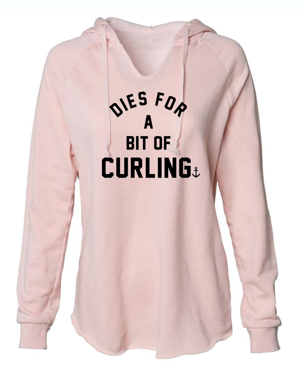 "Dies For A Bit Of Curling" Ladies' Hoodie